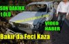 SON DAKİKA.BAKIR'DA FECİ KAZA(VİDEO)