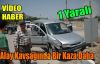 SON DAKİKA.BİR KAZA DAHA(VİDEO)