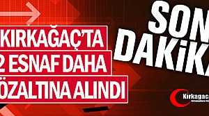 SON DAKİKA..KIRKAĞAÇ'TA 2 ESNAF DAHA GÖZALTINA...