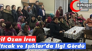 Ş.OZAN İREN, ÇALTICAK ve IŞIKLAR'DA İLGİ GÖRDÜ