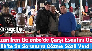 Ş.OZAN İREN, GELENBE ve ÇİFTLİKTE'YDİ