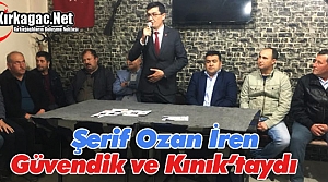 Ş.OZAN İREN, GÜVENDİK ve KINIK'I ZİYARET ETTİ