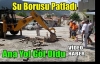 Su Borusu Patladı Ana Yol Göl Oldu(VİDEO)