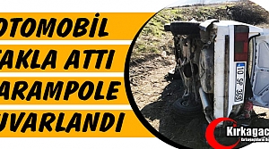 TAKLA ATAN OTOMOBİL ŞARAMPOLE UÇTU