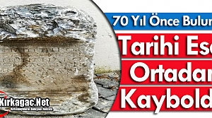 TARİHİ ESER ORTADAN KAYBOLDU