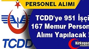 TCDD'ye 951 İşçi, 167 Memur Personel Alımı Yapılacak !