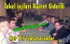 Tekel İşçileri Hasret Giderdi