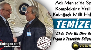 TEMİZEL “AHDE VEFA BU OLSA GEREK, TEŞEKKÜRLER ERGÜN”(VİDEO)