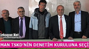 TIRMAN TSKD’NİN DENETİM KURULUNA SEÇİLDİ