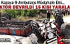 TRAKTÖR DEVRİLDİ 15 YARALI