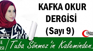 TUBA SÖNMEZ “KAFKA OKUR DERGİSİ(SAYI 9)“