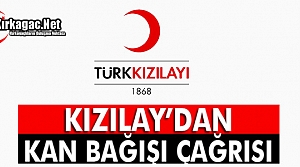 TÜRK KIZILAYI'NDAN ACİL KAN BAĞIŞI ÇAĞRISI