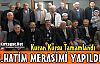 ÜÇÜNCÜ HATİM MERASİMİ YAPILDI