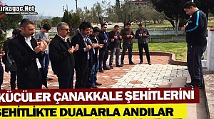 ÜLKÜCÜLER ÇANAKKALE ŞEHİTLERİNİ DUALARLA ANDI