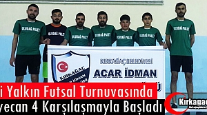 ULVİ YALKIN FUTSAL TURNUVASINDA HEYECAN BAŞLADI