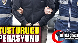 UYUŞTURUCU OPERASYONU 1 KİŞİ TUTUKLANDI