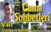 Vaiz Osman Yılmaz'la Cuma Sohbetleri