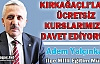 YALÇINKAYA “KIRKAĞAÇLILARI ÜCRETSİZ KURSLARIMIZA...