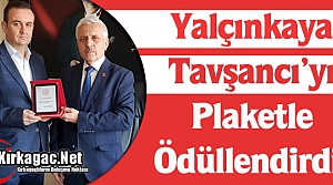 YALÇINKAYA’DAN TAVŞANCI’YA PLAKET