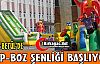 YAP-BOZ ŞENLİĞİ BAŞLIYOR