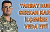 YARBAY KARA KIRKAĞAÇ’A VEDA ETTİ