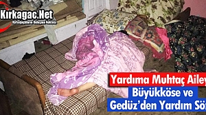 YARDIMA MUHTAÇ AİLEYE “DEVLET” SÖZÜ