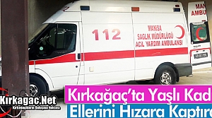 YAŞLI KADIN ELLERİNİ HIZARA KAPTIRDI