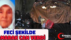 YAŞLI KADIN YANARAK CAN VERDİ