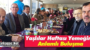 YAŞLILAR HAFTASI YEMEĞİNDE ANLAMLI BULUŞMA