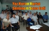 Yaz Kuran Kursu Semineri Sona Erdi