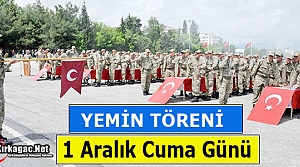 YEMİN TÖRENİ 1 ARALIK CUMA GÜNÜ