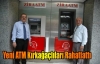 Yeni ATM Kırkağaçlıları Rahatlattı