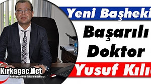 YENİ BAŞHEKİM BAŞARILI DOKTOR “KILIÇ”