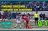 YENSENDE YENİLSENDE SEVİYORUZ SENİ ACAR'IM 0-1