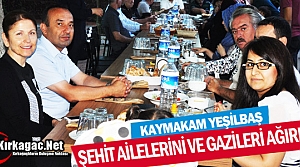 YEŞİLBAŞ ŞEHİT AİLELERİNİ ve GAZİLERİ AĞIRLADI