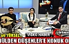 YÜKSEL ve ÇİFÇİ GÖNÜLDEN DÜŞENLER'E KONUK OLDU