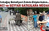 ZABITA'DAN DİLENCİ ve SEYYAR SATICILARA MÜDAHALE