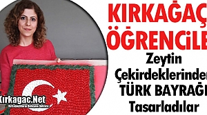 ZEYTİN ÇEKİRDEKLERİNDEN TÜRK BAYRAĞI TASARLADILAR