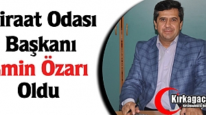 ZİRAAT ODASI BAŞKANI EMİN ÖZARI OLDU