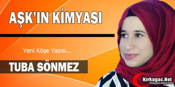 TUBA SÖNMEZ “AŞK'IN KİMYASI“