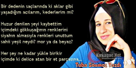 TUBA SÖNMEZ “O DEDE“