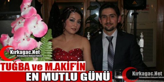 TUĞBA ve M.AKİF'İN MUTLU GÜNÜ