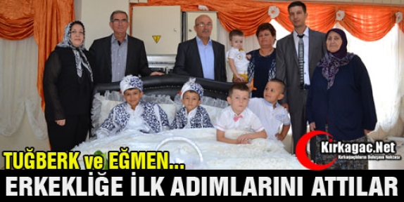 TUĞBERK ve EĞMEN ERKEKLİĞE İLK ADIMI ATTI