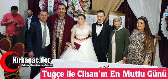 TUĞÇE İLE CİHAN'IN EN MUTLU GÜNÜ