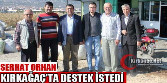 TURGUTLU BELEDİYE BAŞKANI ORHAN KIRKAĞAÇ'TA DESTEK İSTEDİ