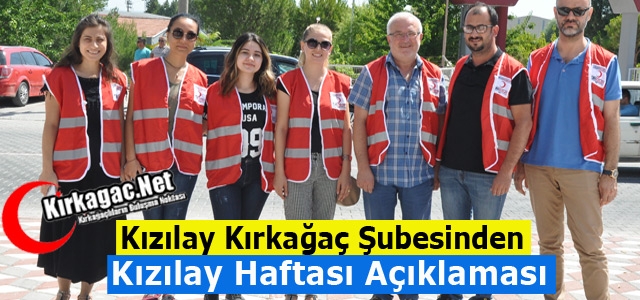 TÜRK KIZILAYI KIRKAĞAÇ ŞUBESİNDEN “KIZILAY HAFTASI“ AÇIKLAMASI