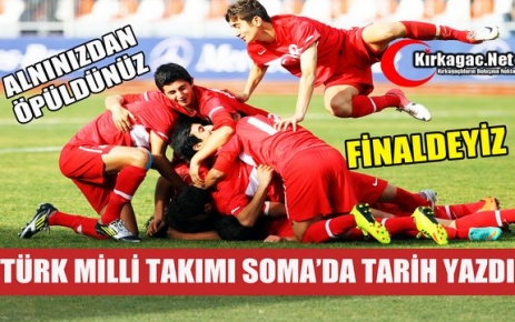 TÜRK MİLLİ TAKIMI SOMA’DA GOL ŞOV YAPTI 4-0