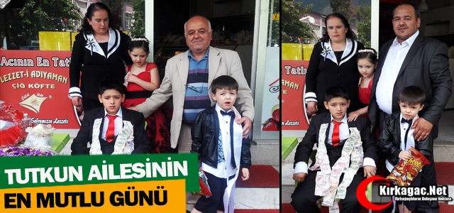 TUTKUN AİLESİNİN EN MUTLU GÜNÜ