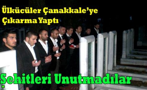 Ülkücüler Çanakkale'ye Çıkarma Yaptı