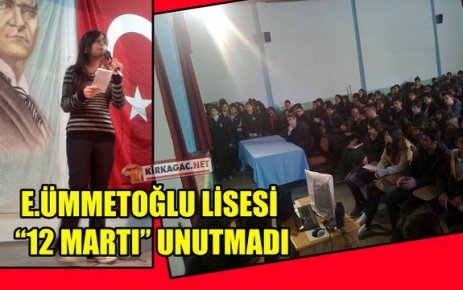 ÜMMETOĞLU LİSESİ 12 MART'I UNUTMADI